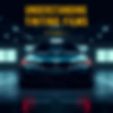 A graphic illustration of various tinting films with their benefits.